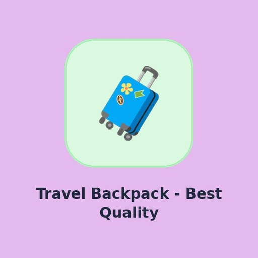 Travel Backpack - Best Quality