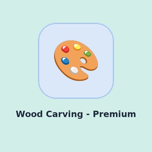 Wood Carving - Premium